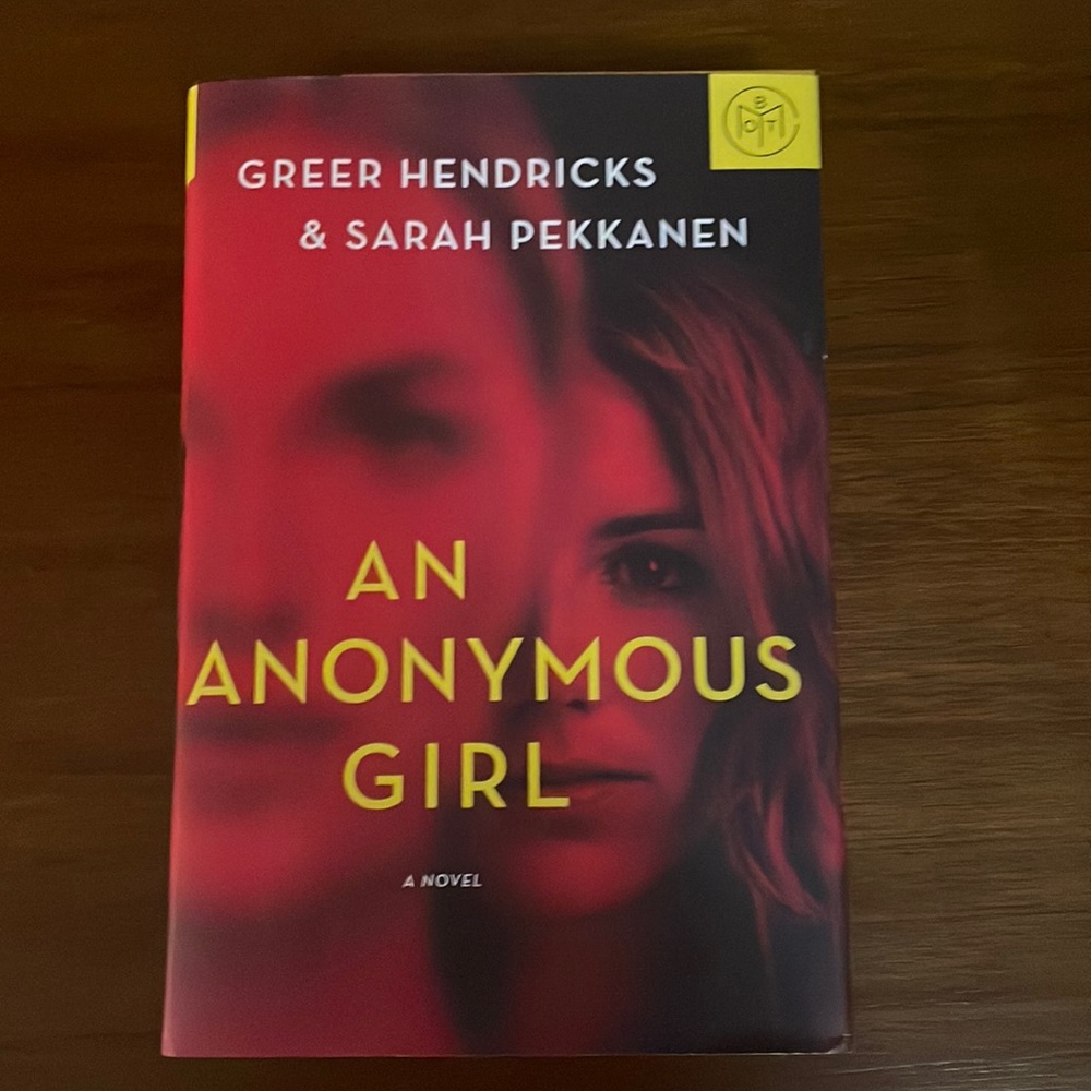 An Anonymous Girl by Greer Hendricks & Sarah Pekkanen